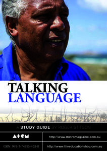 TALKING LANGUAGE © ATOM 2014 A STUDY GUIDE BY ROGER STITSON http://www.metromagazine.com.au