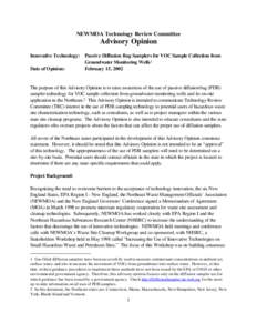 NEWMOA Technology Review Committee  Advisory Opinion Innovative Technology: Passive Diffusion Bag Samplers for VOC Sample Collection from Groundwater Monitoring Wells 1 Date of Opinion: