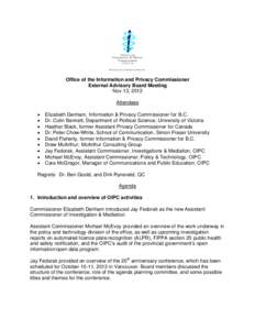 Office of the Information and Privacy Commissioner External Advisory Board Meeting Nov 13, 2012 Attendees • •