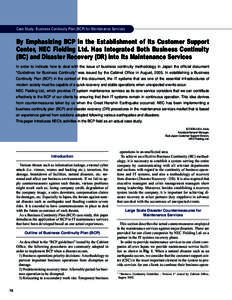 Case Study: Business Continuity Plan (BCP) for Maintenance Services  By Emphasizing BCP in the Establishment of Its Customer Support Center, NEC Fielding Ltd. Has Integrated Both Business Continuity (BC) and Disaster Rec