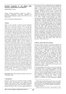 Economic De-growth vs. the Steady Economy: complements or contradiction the concept yet, but it is understood here as shrinking the human economy in physical terms. Georgescu-Reogen, the author of “The entropy law and 