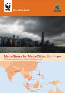 Mega-Stress for Mega-Cities: Summary A Climate Vulnerability Ranking of Major Coastal Cities in Asia Shanghai CHINA  Hong Kong