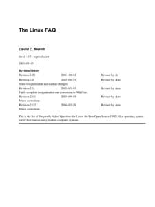 The Linux FAQ  David C. Merrill david −AT− lupercalia.net 2003−09−19 Revision History