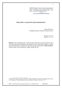 1 HABERMAS, Jürgen. “Notas sobre o conceito de ação comunicativa”. [Tradução de Mauro Guilherme Pinheiro Koury]. RBSE – Revista Brasileira de Sociologia da Emoção, v. 14, n. 40, pp. 1-25, abril de[removed]ISSN