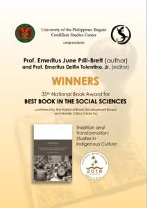 University of the Philippines Baguio Cordillera Studies Center congratulates Prof. Emeritus June Prill-Brett (author) and Prof. Emeritus Delfin Tolentino, Jr. (editor)