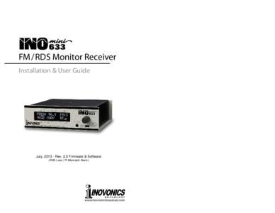 633  FM / RDS Monitor Receiver Installation & User Guide  July, [removed]Rev. 2.0 Firmware & Software