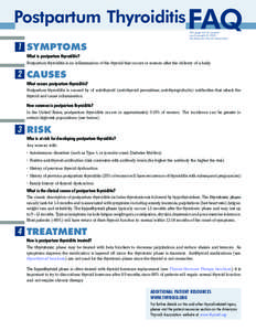 Postpartum Thyroiditis  FAQ This page and its contents are Copyright © 2005 the American Thyroid Association