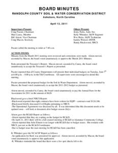 BOARD MINUTES RANDOLPH COUNTY SOIL & WATER CONSERVATION DISTRICT Asheboro, North Carolina April 13, 2011 Supervisors Present: Craig Frazier, Chairman