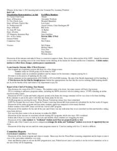 Minutes of the June 4, 2012 meeting held at the Vermont Fire Academy Pittsford Roll Call: Organization Representatives / or Sub Ex-Officio Members Vt. Career Chief Assn. Absent