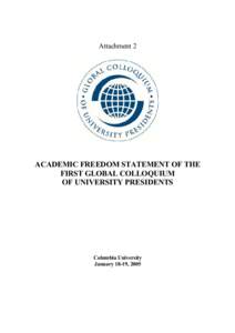 Attachment 2  ACADEMIC FREEDOM STATEMENT OF THE FIRST GLOBAL COLLOQUIUM OF UNIVERSITY PRESIDENTS