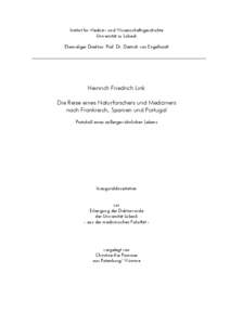 Institut für Medizin- und Wissenschaftsgeschichte Universität zu Lübeck Ehemaliger Direktor: Prof. Dr. Dietrich von Engelhardt