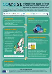 Interacción en aguas litorales  Hoja de ruta para la integración sostenible de la acuicultura y las pesquerías en las zonas costeras Ø. Bergh 1, E. Bello 2, E. Buisman 3, G. Burnell 4, N. Dankers 3, A. van Duijn 3, P