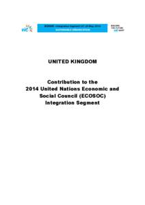 UNITED KINGDOM  Contribution to the 2014 United Nations Economic and Social Council (ECOSOC) Integration Segment