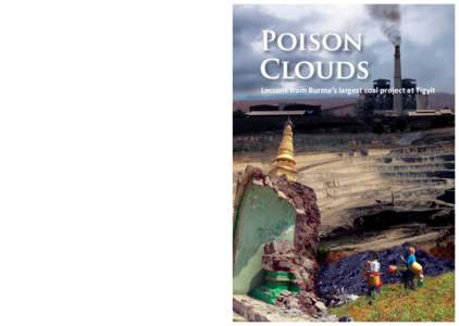 Poison Clouds Lessons from Burma’s largest coal project at Tigyit  © Yuzo Uda