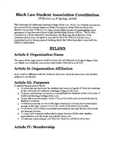 Black Law Student Association Constitution (Effective as of Spring, 2008) The University of California Hastings College of the Law, Black Law Student Association has decreed to the annual adoption of the Constitution of 