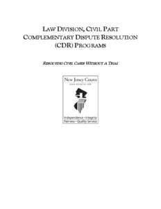 Complementary Dispute Resolution - Resolving Civil Cases Without a Trial