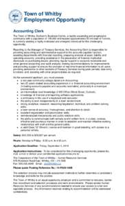 Town of Whitby Employment Opportunity Accounting Clerk The Town of Whitby, Durham’s Business Centre, a rapidly expanding and progressive community with a population of 120,000 and located approximately 50 km east of To