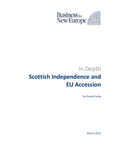 Microsoft Word - In Depth - Scottish Independence and EU Accession - BNE March 2012