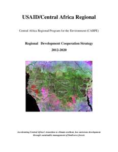 Sustainability / Ecosystems / Central African Regional Program for the Environment / United States Agency for International Development / Sustainable forest management / Reducing Emissions from Deforestation and Forest Degradation / Congo Basin Forest Partnership / Natural resource management / Deforestation / Forestry / Environment / Earth