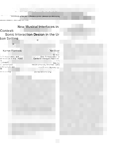 Proceedings of the 2007 Conference on New Interfaces for Musical Expression (NIME07), New York, NY, USA  New Musical Interfaces in Context: Sonic Interaction Design in the Urban Setting Karmen Franinovic