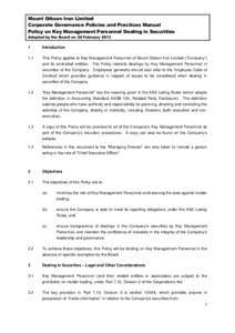 Mount Gibson Iron Limited Corporate Governance Policies and Practices Manual Policy on Key Management Personnel Dealing in Securities Adopted by the Board on 26 February[removed]