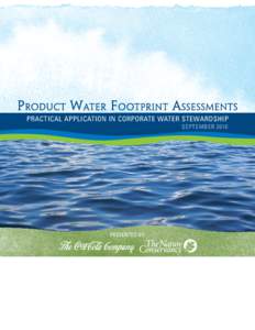 Practical Application in Corporate Water Stewardship September 2010 Presented by:  Water = Life
