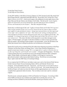 February 20, 2012 To the Hopi Tribal Council To the Hopi and Tewa Senom On the 100th birthday of the State of Arizona, February 14, 2012, Senator Jon Kyl (R), former Salt River Project attorney, introduced Senate Bill 21