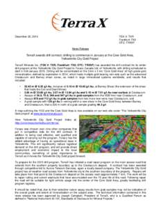 December 22, 2014  TSX-V: TXR Frankfurt: TX0 OTC: TRXXF News Release