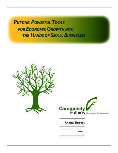 Putting Powerful Tools for Economic Growth into the Hands of Small Businesses Annual Report[removed]