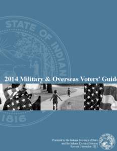 Absentee ballot / Federal Voting Assistance Program / Postal voting / Help America Vote Act / Voter registration / Federal Write-In Absentee Ballot / Election Day / Primary election / Overseas Vote Foundation / Elections / Politics / Government