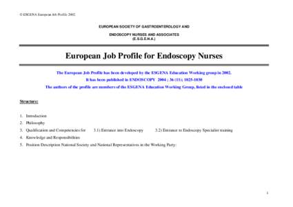 Endoscopy unit / Gastroenterology / Nursing / Therapeutic endoscopy / Society of American Gastrointestinal and Endoscopic Surgeons / American Society for Gastrointestinal Endoscopy / Medicine / Health / Endoscopy