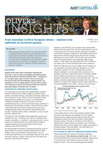 From Australian to US to European shares – reasons to be optimistic on Eurozone equities Key points > While Australian shares remain in a longer term period of underperformance relative to global shares and US shares a