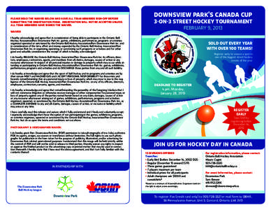 Please read the waiver below and have all team members sign-off before submitting the registration form. Registration will not be accepted unless all team members have signed the waiver. Downsview Park’s Canada Cup