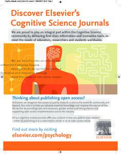 CogSci_delegate_insert_8.5inx11in_Layout:21 Page 1  Discover Elsevier’s Cognitive Science Journals We are proud to play an integral part within the Cognitive Science community by delivering first class 