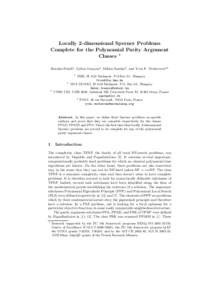 Locally 2-dimensional Sperner Problems Complete for the Polynomial Parity Argument Classes ! Katalin Friedl1 , G´abor Ivanyos2 , Miklos Santha3 , and Yves F. Verhoeven3,4 1