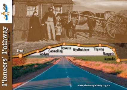 The Wheatbelt Wander  Pioneers’ Pathway Perthh
