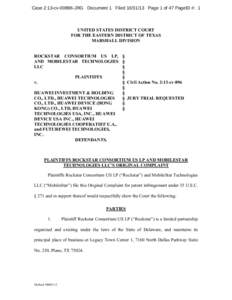 Case 2:13-cv[removed]JRG Document 1 Filed[removed]Page 1 of 47 PageID #: 1  UNITED STATES DISTRICT COURT FOR THE EASTERN DISTRICT OF TEXAS MARSHALL DIVISION ROCKSTAR CONSORTIUM US LP, §