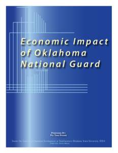 Economic Impact of Oklahoma National Guard Prepared By: Fui Ting Phang