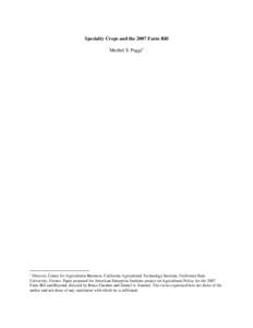 Specialty Crops and the 2007 Farm Bill Mechel S. Paggi∗ ∗  Director, Center for Agricultural Business, California Agricultural Technology Institute, California State