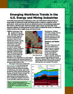 Emerging Workforce Trends in the U.S. Energy and Mining Industries As the baby boom generation is beginning to retire, the United States is facing the loss of a large number of experienced energy and mining workers in in