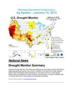 Nebraska Department of Agriculture  Ag Update – January 15, 2015 National News Drought Monitor Summary