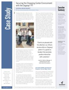 Case Study  Securing the Shopping Center Environment with the Segway® PT Shopping Center Security IPC International Corporation, Bannockburn, Illinois