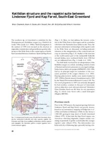 Ketilidian structure and the rapakivi suite between Lindenow Fjord and Kap Farvel, South-East Greenland Brian Chadwick, Adam A. Garde, John Grocott, Ken J.W. McCaffrey and Mike A. Hamilton The southern tip of Greenland i