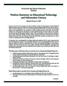 Connecticut State Board of Education Hartford Position Statement on Educational Technology and Information Literacy Adopted February 4, 2009