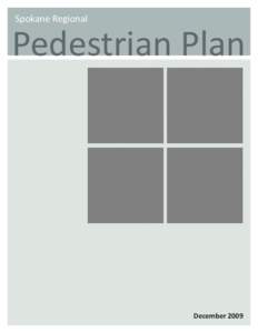 Spokane Regional  Pedestrian Plan December 2009