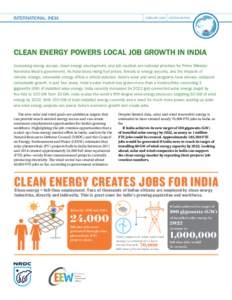 international: INDIA  february 2015	INTERIM REPORT Clean Energy Powers Local Job Growth in India Increasing energy access, clean energy development, and job creation are national priorities for Prime Minister