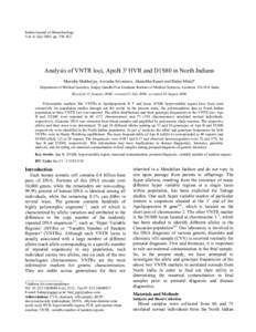 Indian Journal of Biotechnology Vol. 4, July 2005, pp[removed]Analysis of VNTR loci, ApoB 3′ HVR and D1S80 in North Indians Monisha Mukherjee, Anvesha Srivastava, Akanchha Kesari and Balraj Mittal* Department of Medic