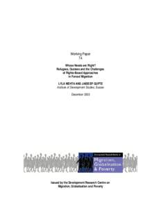 Working Paper T4 Whose Needs are Right? Refugees, Oustees and the Challenges of Rights-Based Approaches in Forced Migration