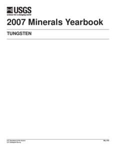 2007 Minerals Yearbook TUNGSTEN U.S. Department of the Interior U.S. Geological Survey