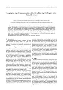 E-LETTER  Earth Planets Space, 58, e49–e52, 2006 Imaging the high b-value anomalies within the subducting Pacific plate in the Hokkaido corner